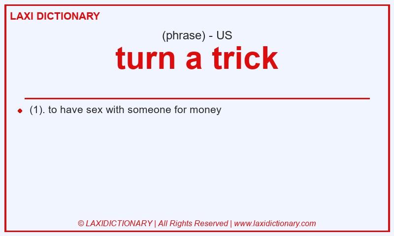 Definition turn a trick in American English