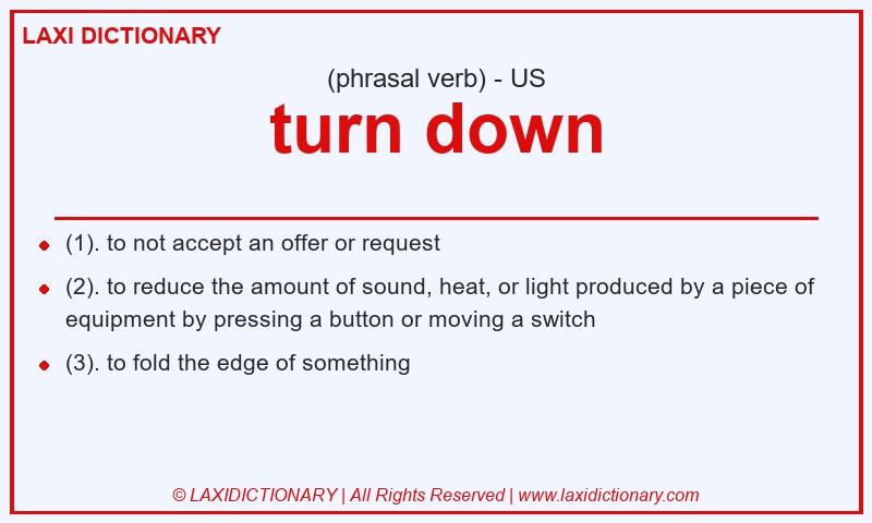 Definition turn down in American English