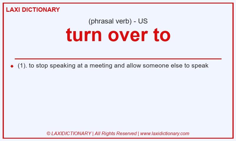 Definition turn over to in American English