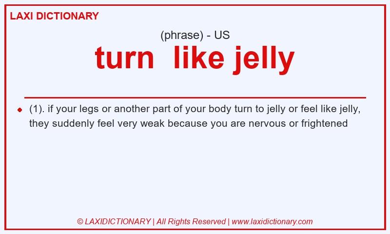 Definition turn  like jelly in American English