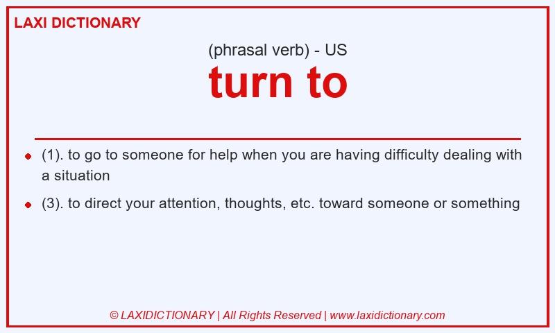 Definition turn to in American English