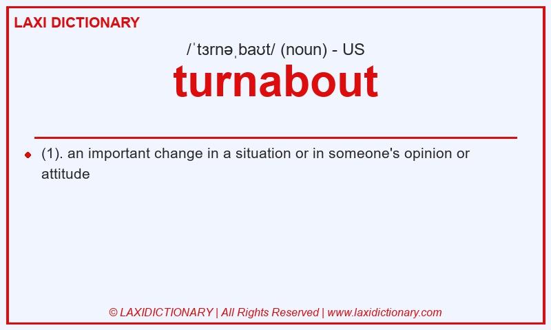 Definition turnabout in American English