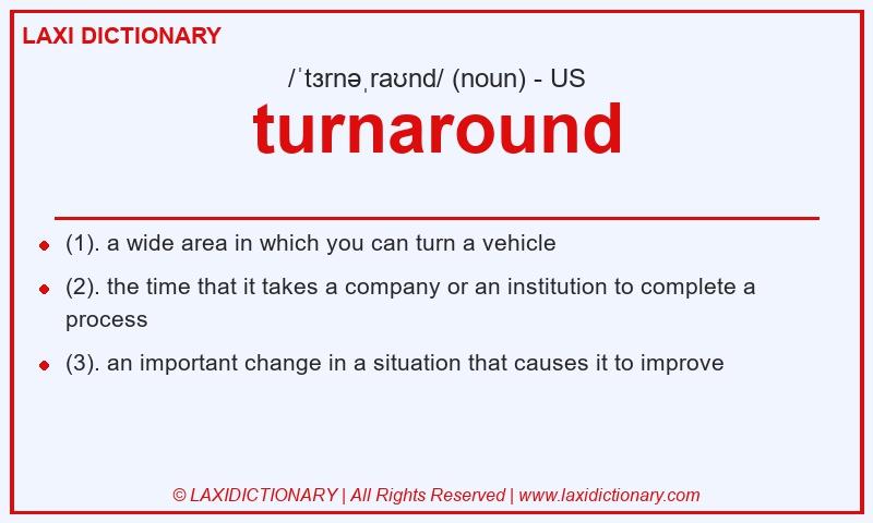 Definition turnaround in American English