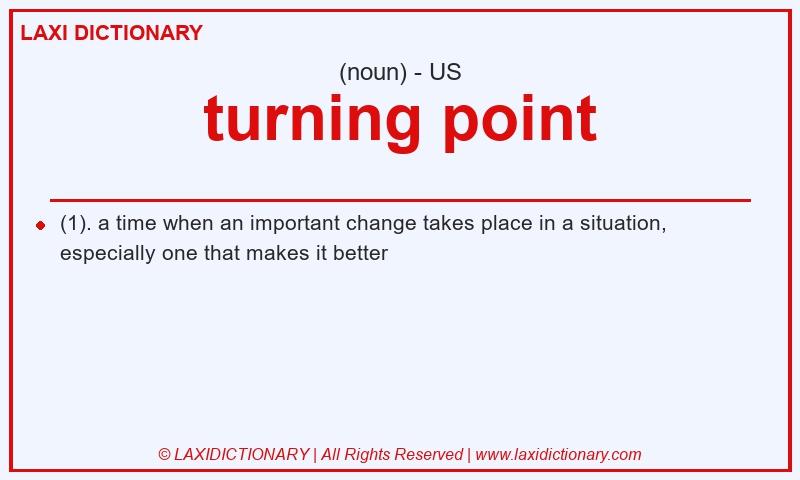 Definition turning point in American English
