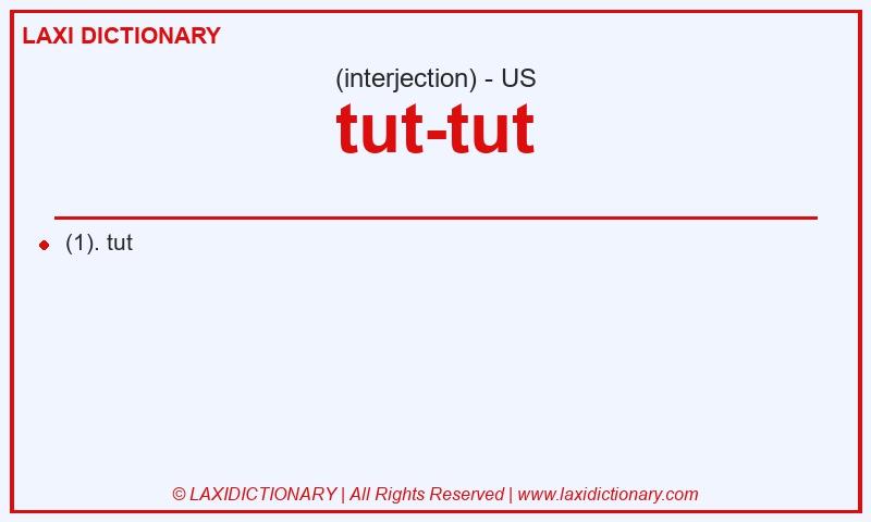 Definition tut-tut in American English