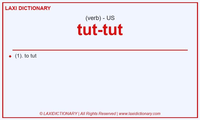 Definition tut-tut in American English