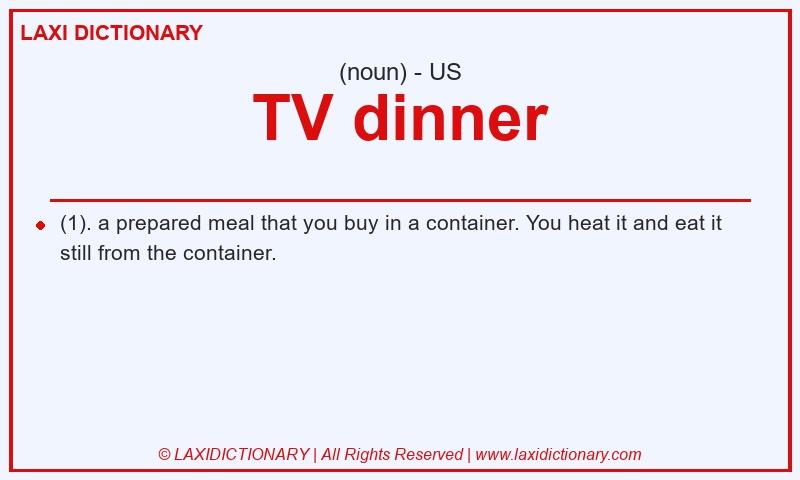Definition TV dinner in American English