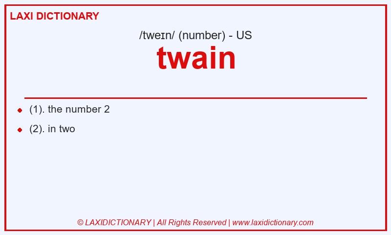 Definition twain in American English