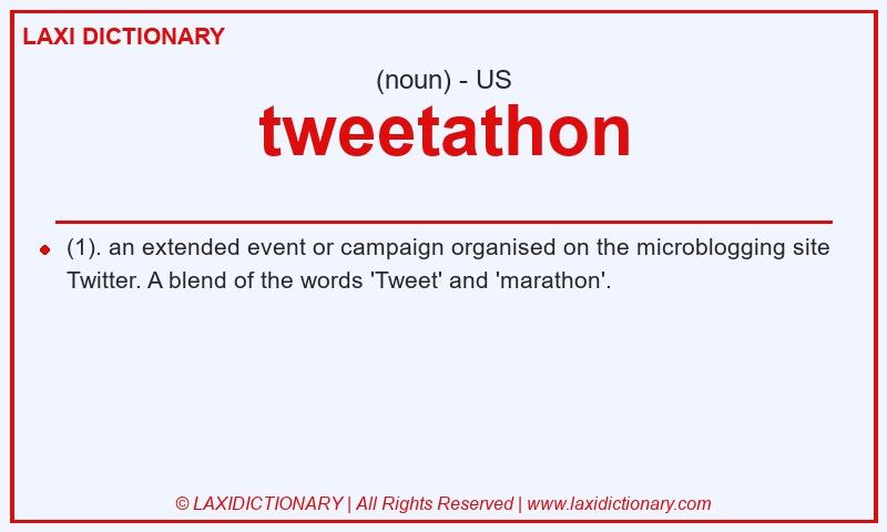 Definition tweetathon in American English