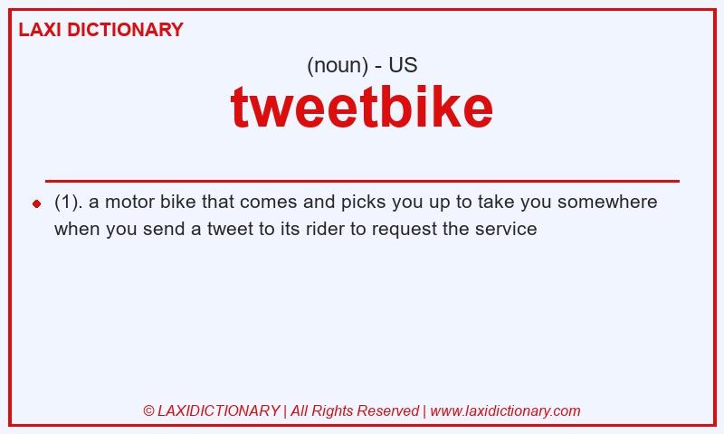 Definition tweetbike in American English