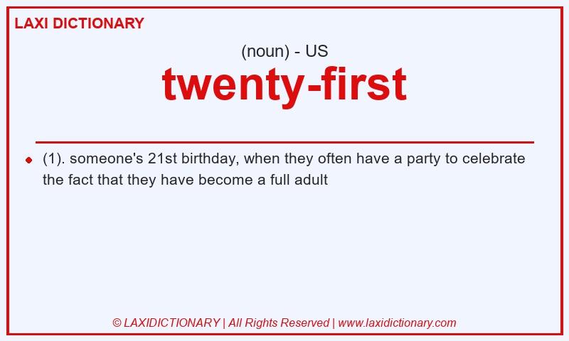 Definition twenty-first in American English