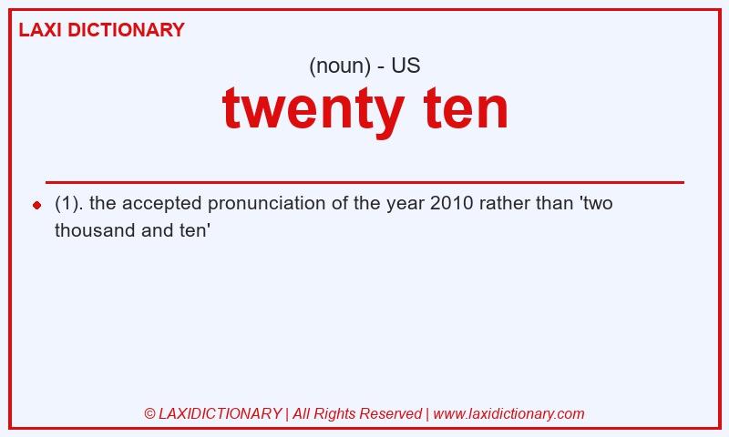 Definition twenty ten in American English