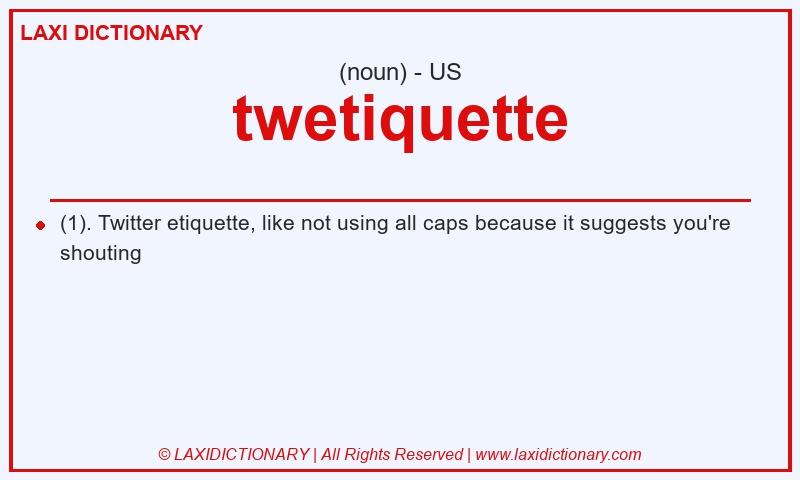 Definition twetiquette in American English