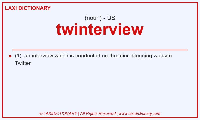 Definition twinterview in American English