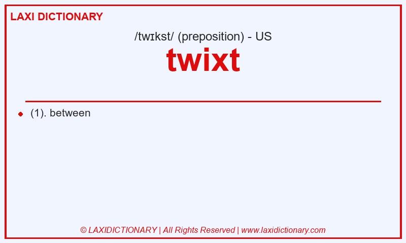 Definition twixt in American English