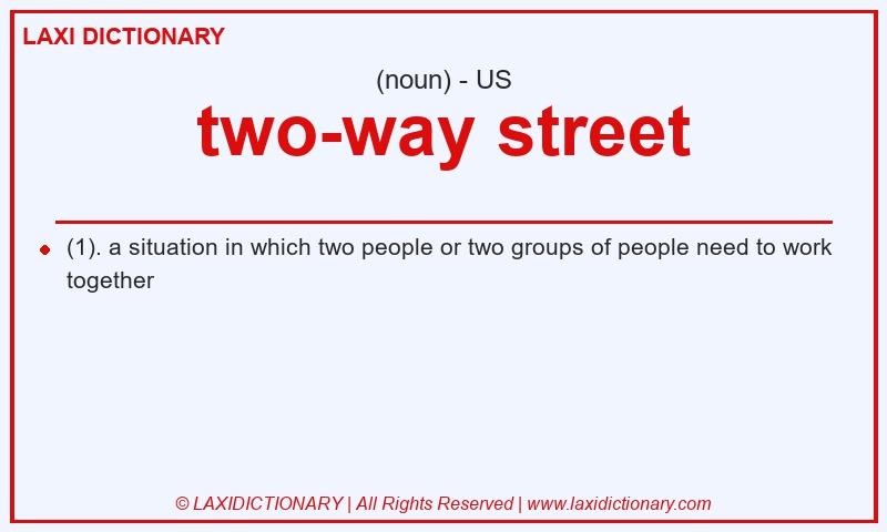 Definition two-way street in American English