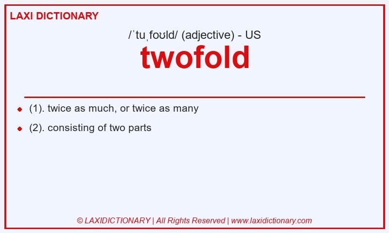 Definition twofold in American English