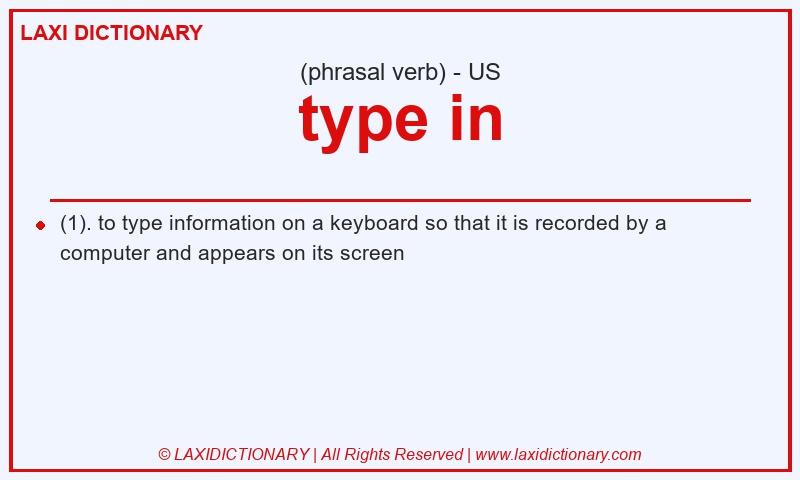 Definition type in in American English