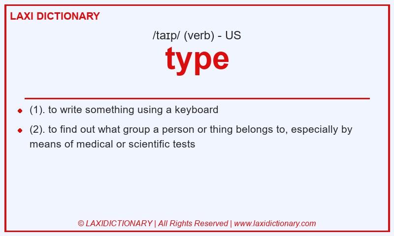 Definition type in American English