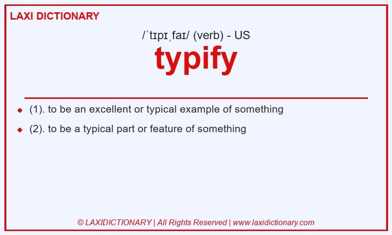 Definition typify in American English
