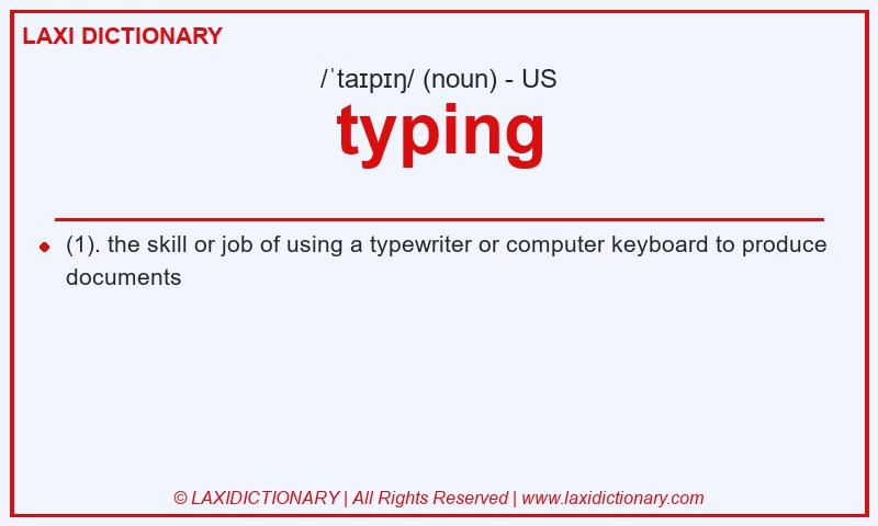Definition typing in American English