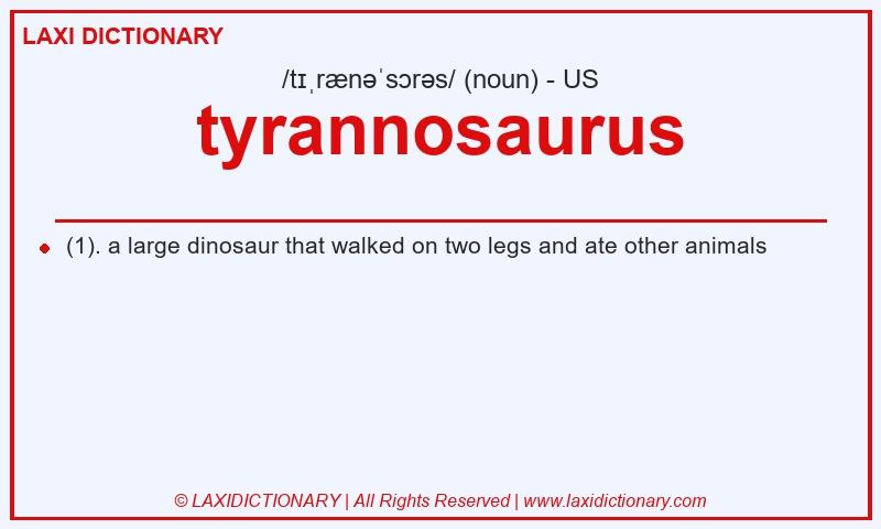 Definition tyrannosaurus in American English