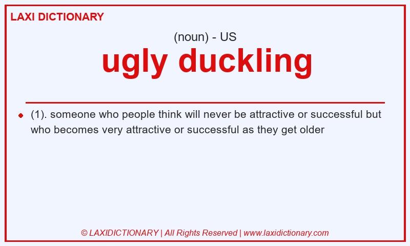 Definition ugly duckling in American English