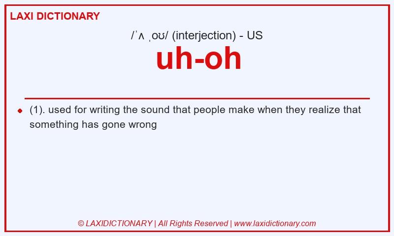 Definition uh-oh in American English