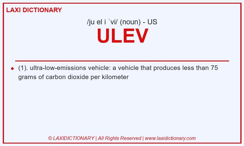 Definition ULEV in American English