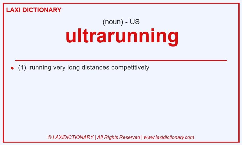Definition ultrarunning in American English