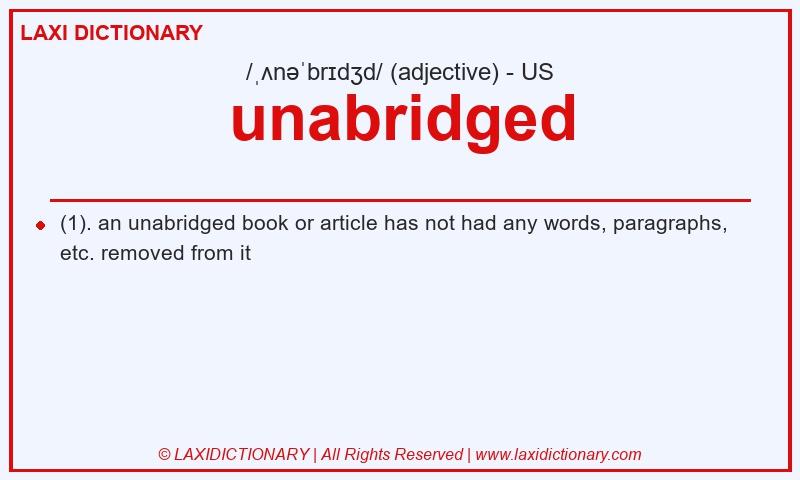 Definition unabridged in American English