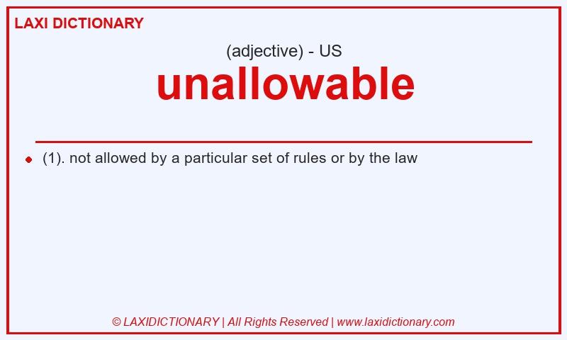 Definition unallowable in American English