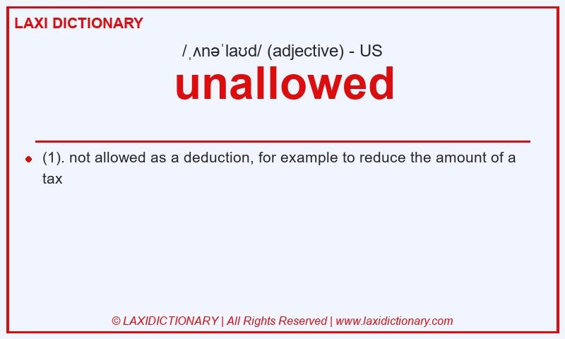 Definition unallowed in American English