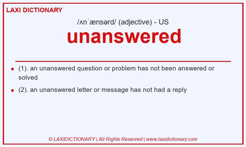 Definition unanswered in American English