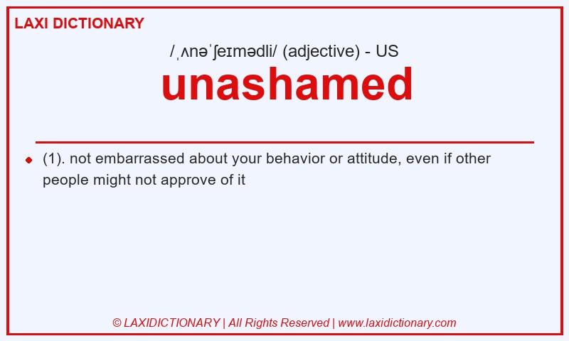 Definition unashamed in American English