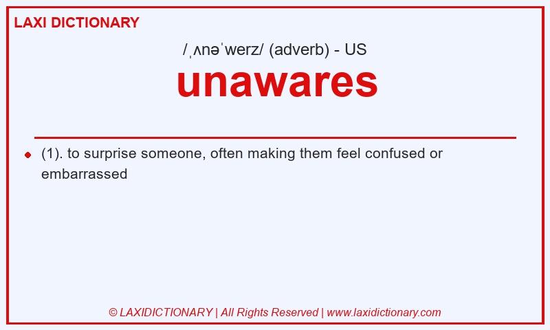 Definition unawares in American English