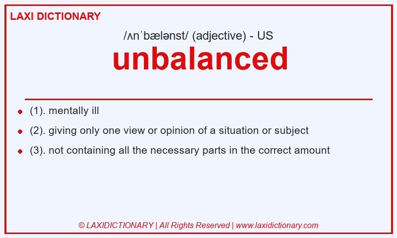 Definition unbalanced in American English