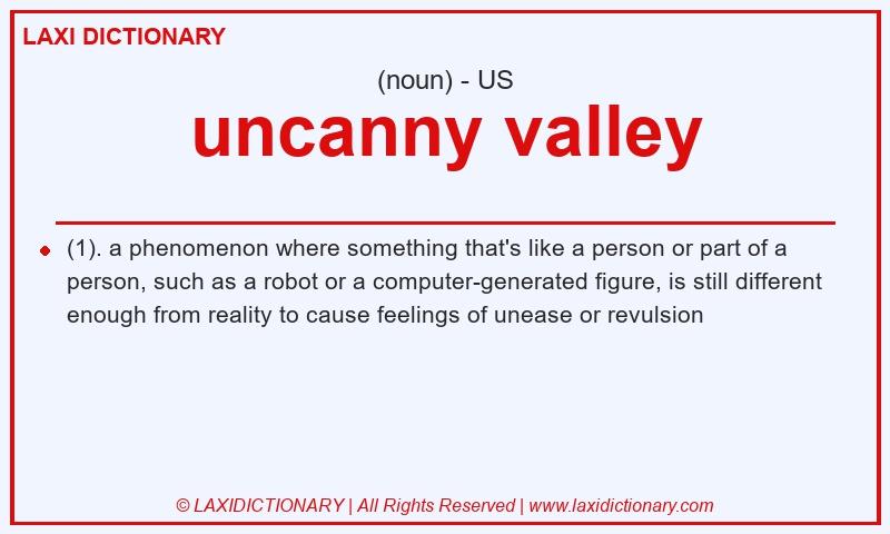 Definition uncanny valley in American English