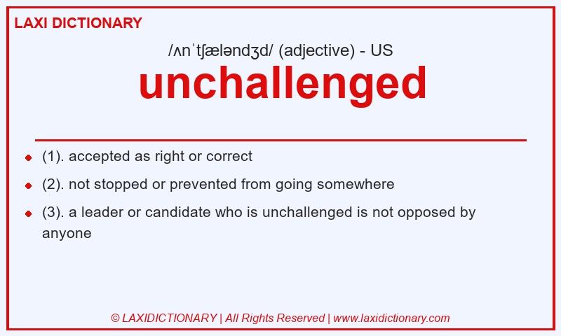 Definition unchallenged in American English