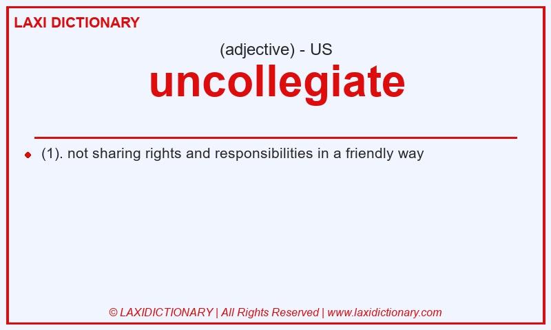 Definition uncollegiate in American English