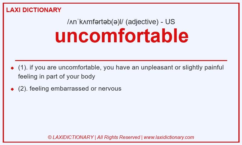 Definition uncomfortable in American English
