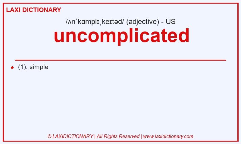 Definition uncomplicated in American English