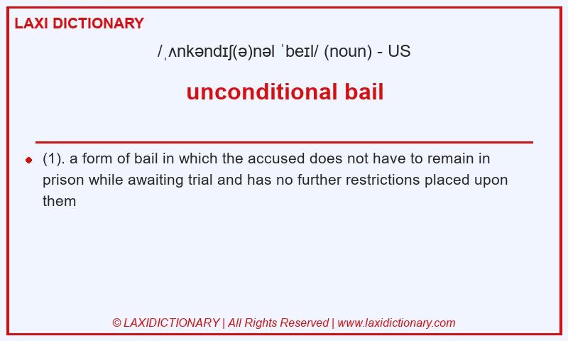Definition unconditional bail in American English