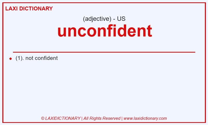 Definition unconfident in American English