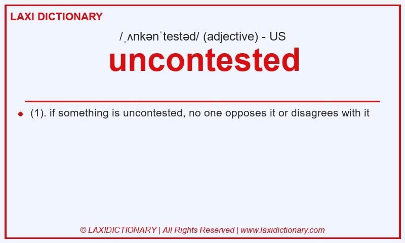 Definition uncontested in American English