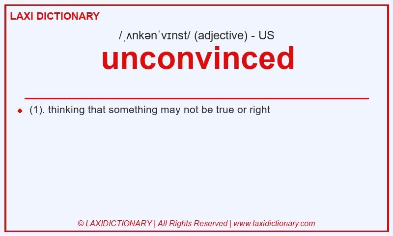 Definition unconvinced in American English