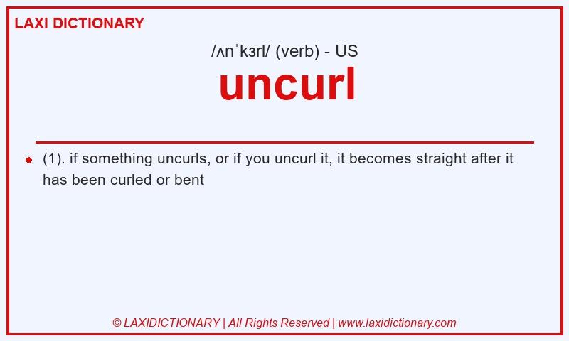 Definition uncurl in American English
