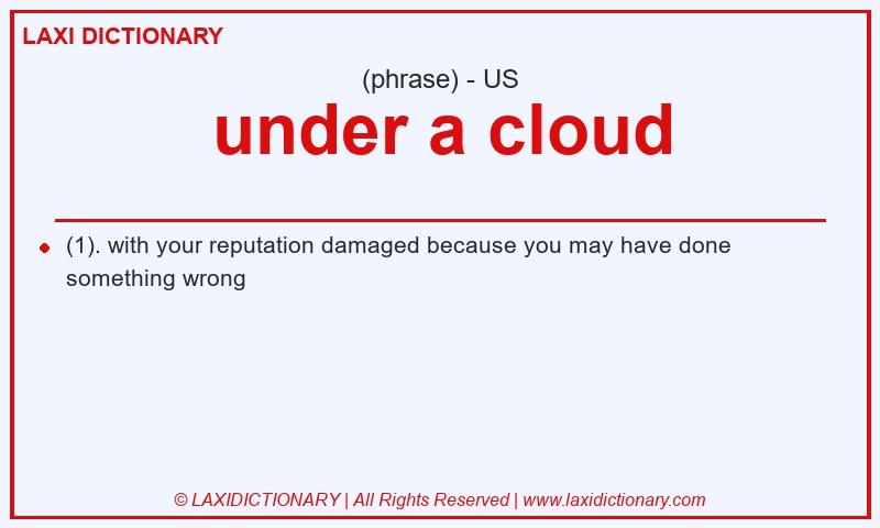 Definition under a cloud in American English