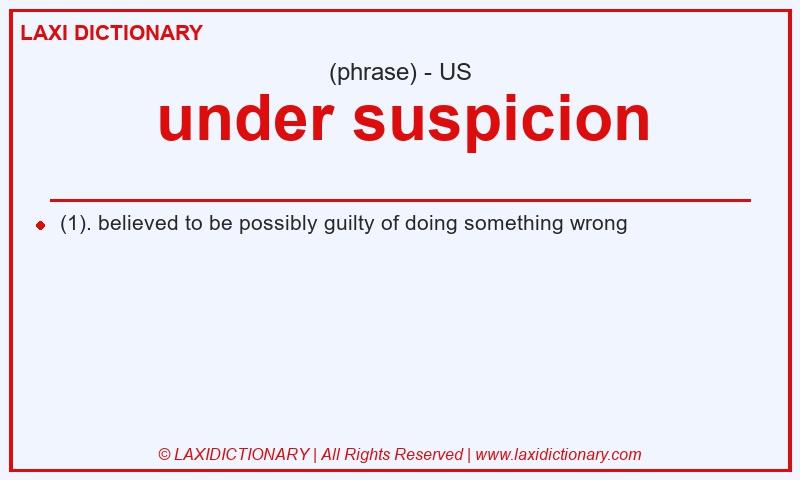 Definition under suspicion in American English