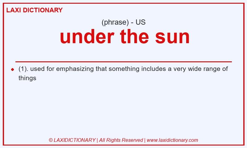Definition under the sun in American English